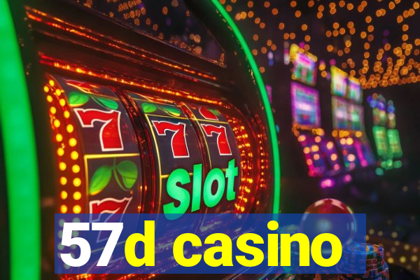 57d casino